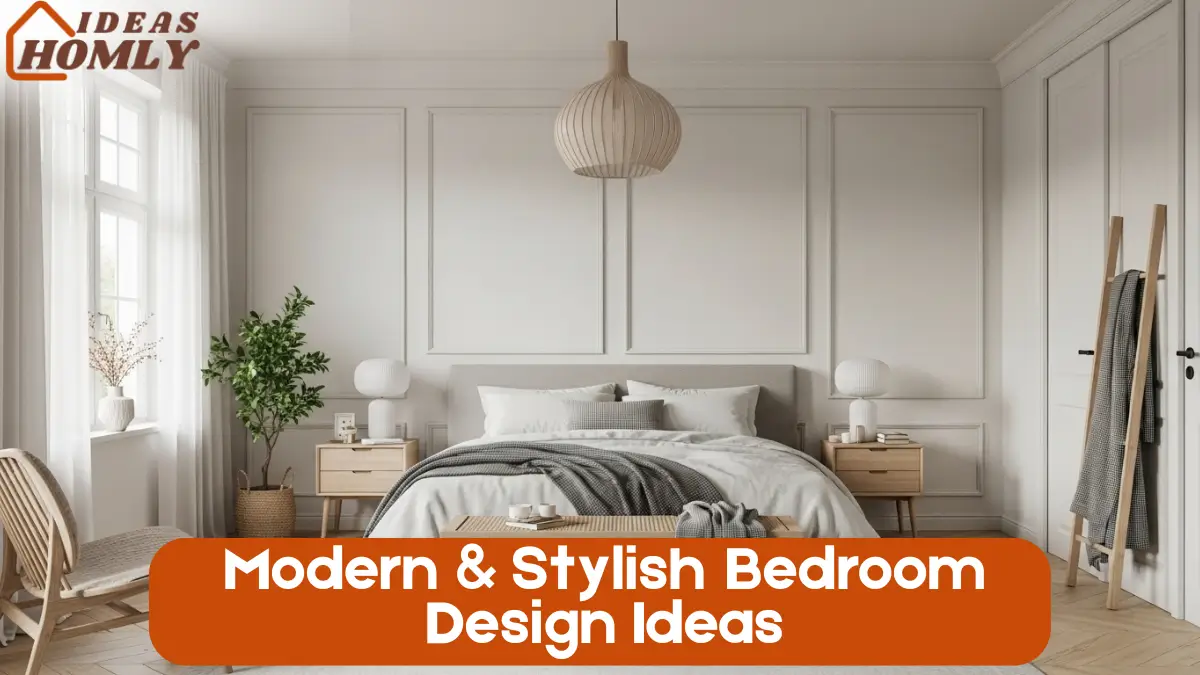 Modern & Stylish Bedroom Design Ideas