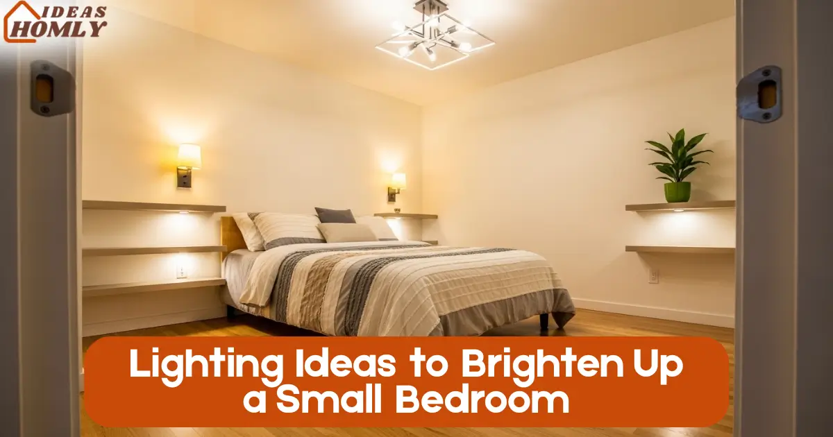 Lighting Ideas to Brighten Up a Small Bedroom