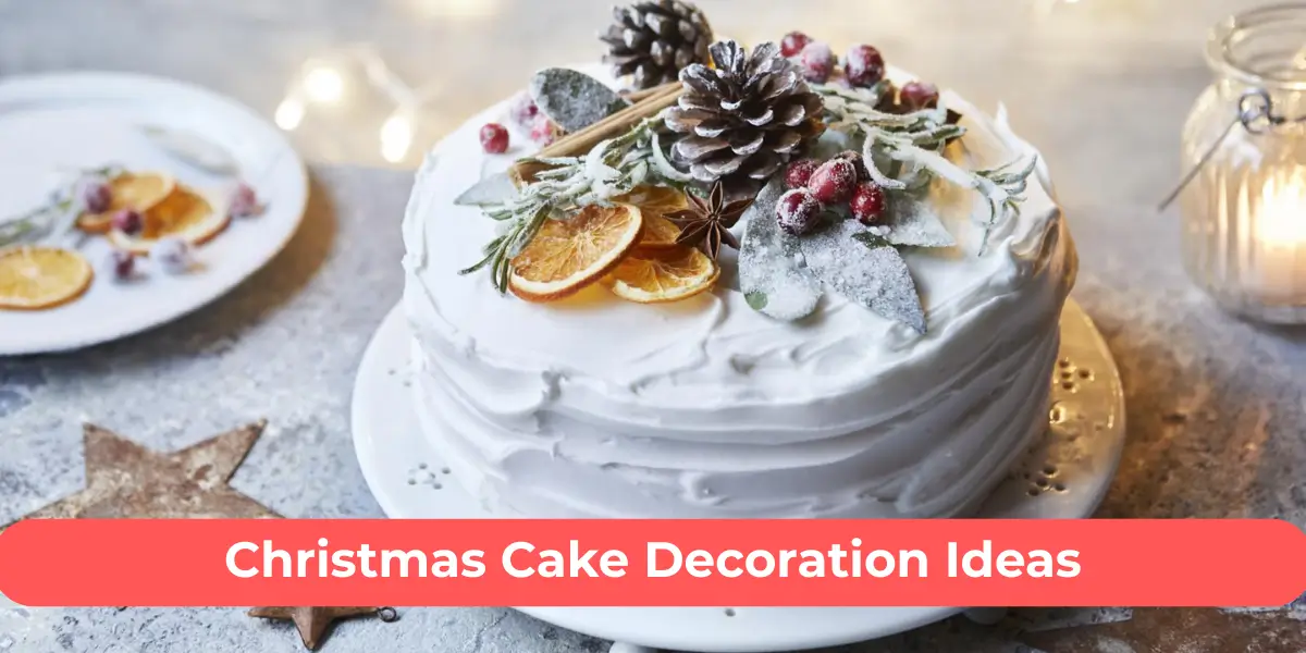 Top 8 Christmas Cake Decoration Ideas for 2025