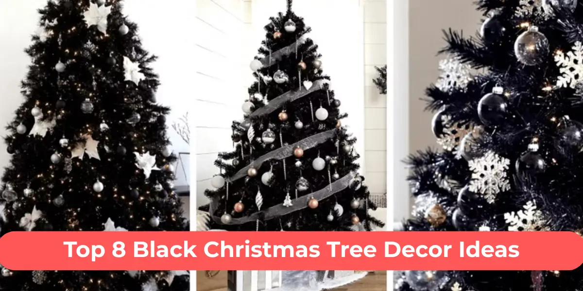 Top 8 Black Christmas Tree Decor Ideas to Try in 2025