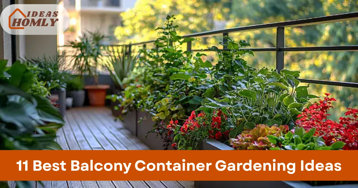11 Best Balcony Container Gardening Ideas for Small and Stylish Spaces