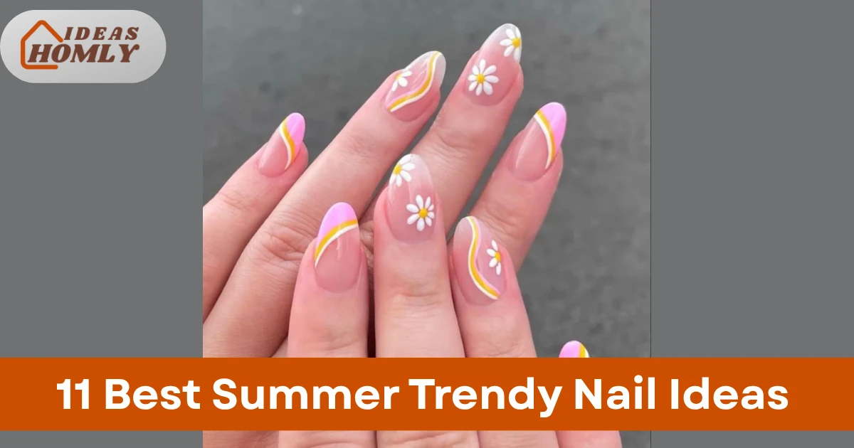 Summer Trendy Nail Ideas