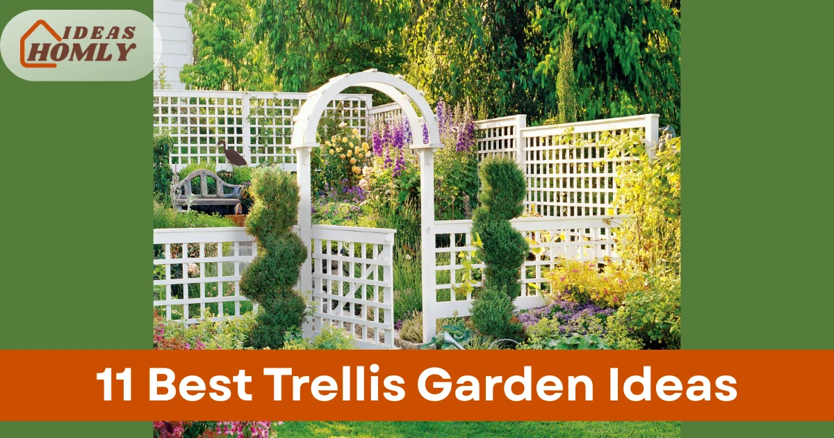 Trellis Garden Ideas