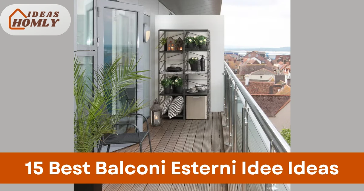 Balconi Esterni Idee Ideas