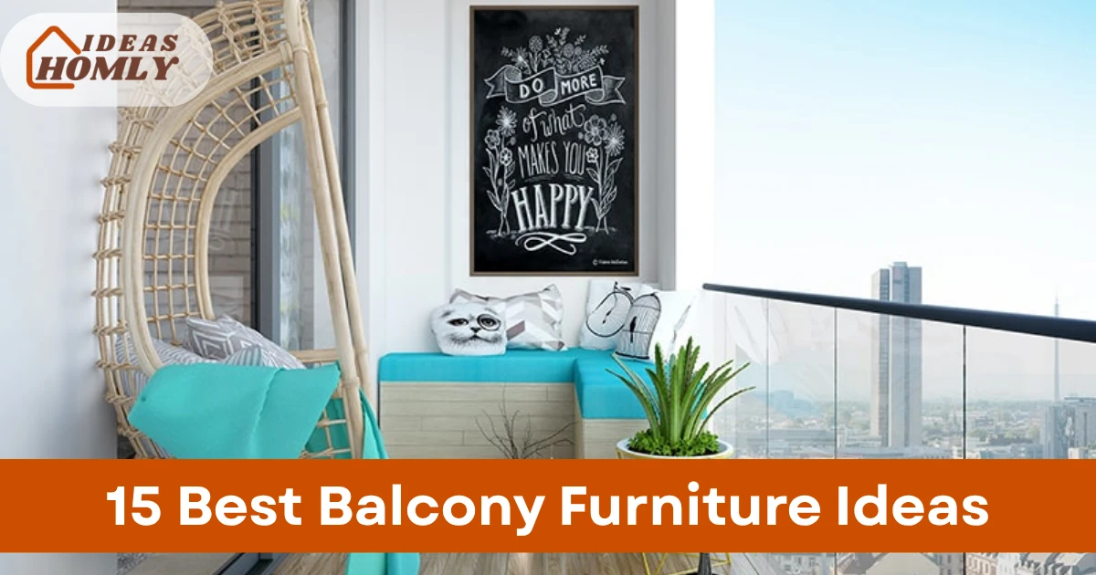 Balcony Furniture Ideas