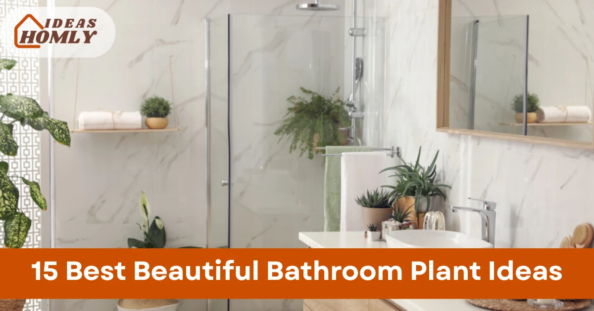 Beautiful Bathroom Plant Ideas