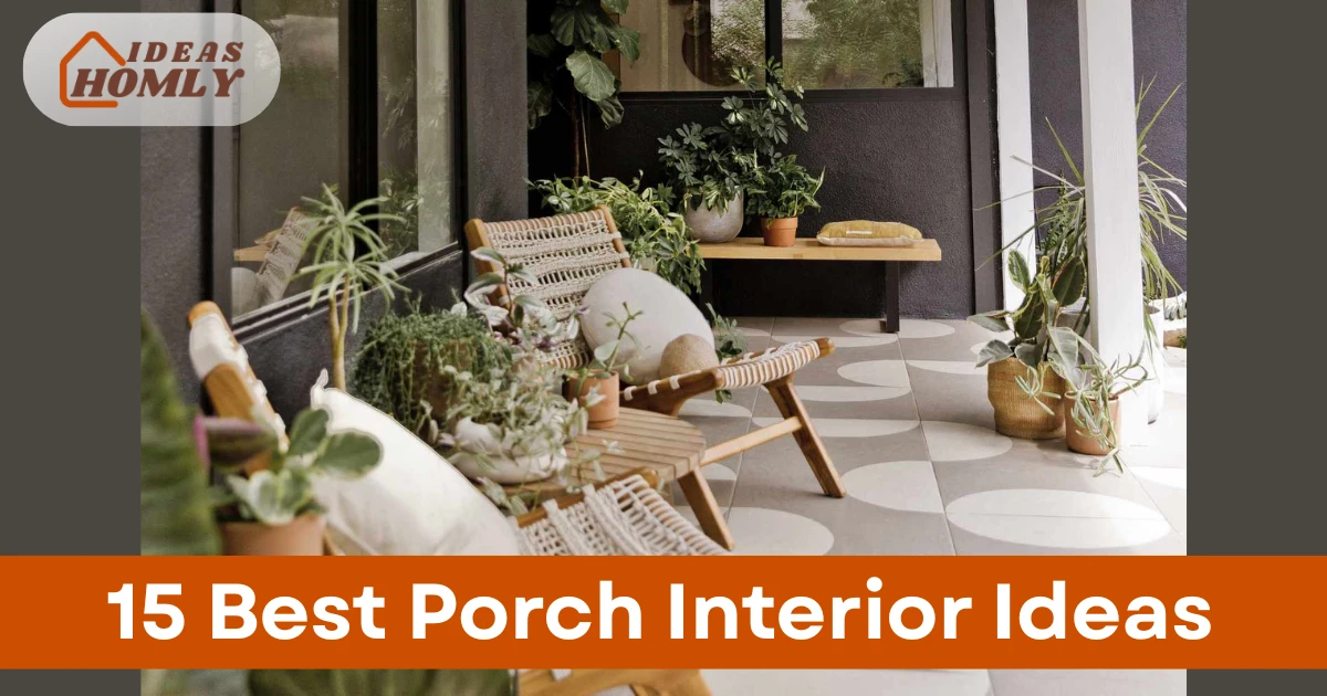 Porch Interior Ideas