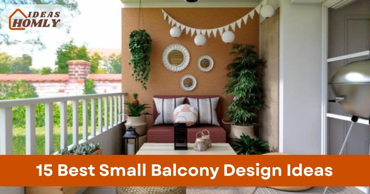 15 Best Small Balcony Design Ideas for Simple Home Spaces