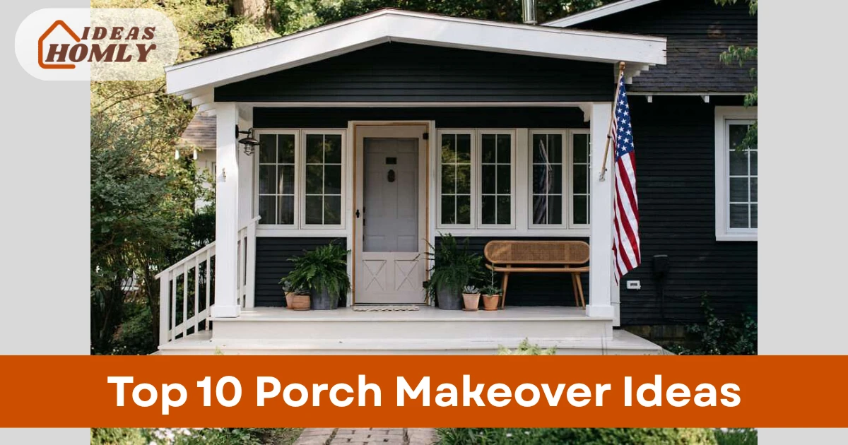 Porch Makeover Ideas