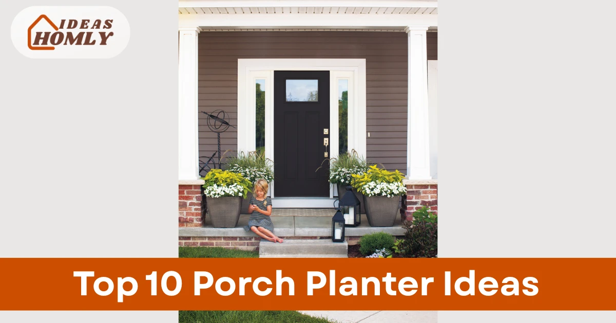 Porch Planter Ideas
