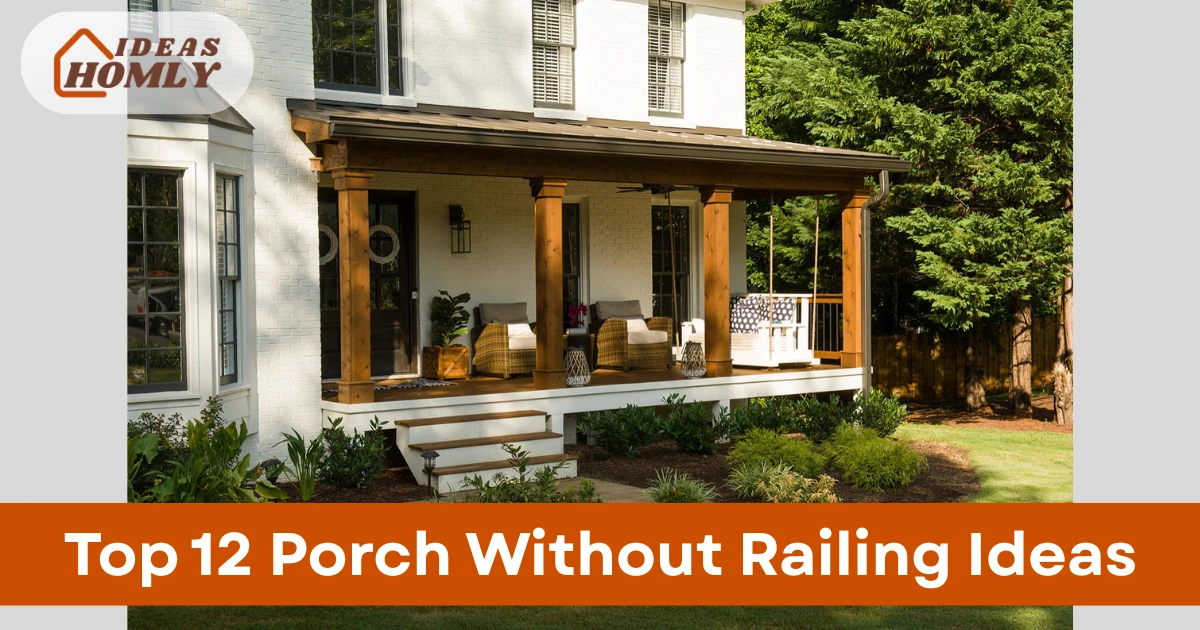 Porch Without Railing Ideas