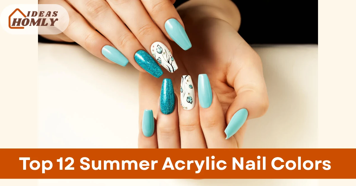 Summer Acrylic Nail Colors