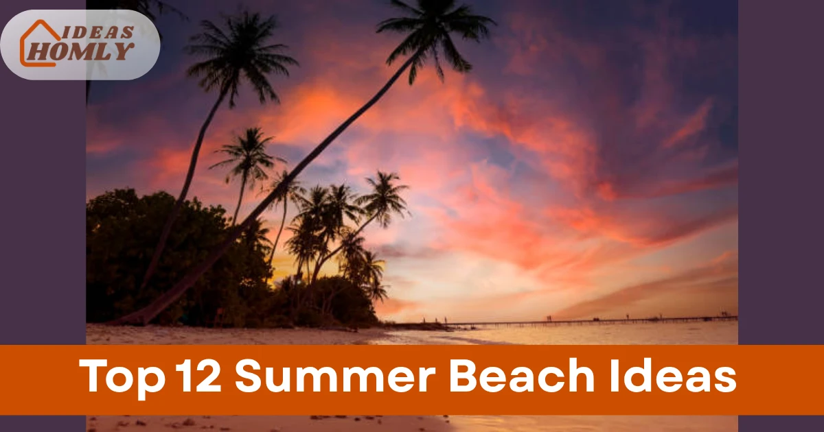 Summer Beach Ideas