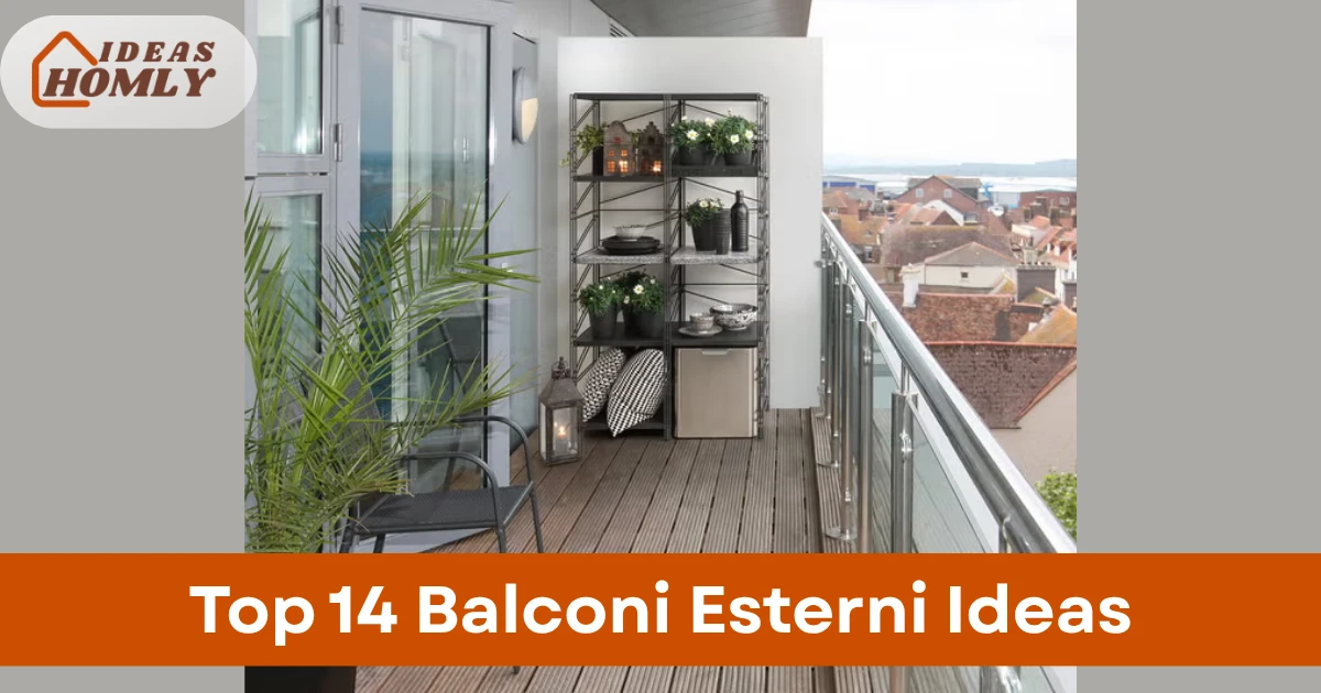 Balconi Esterni Ideas