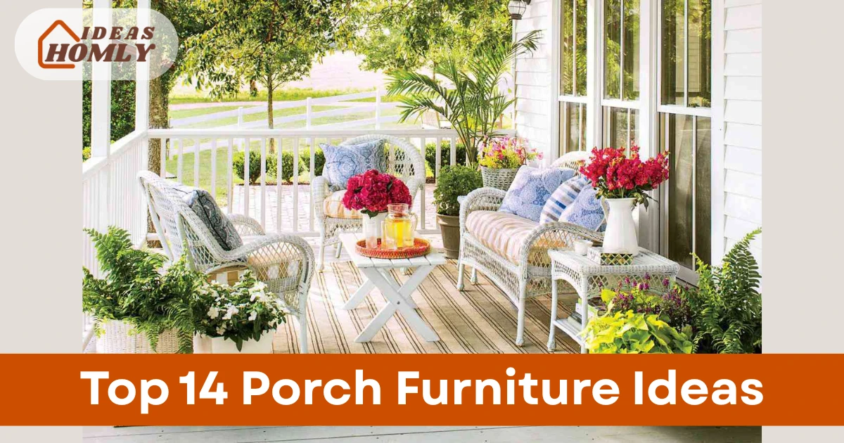 Porch Furniture Ideas