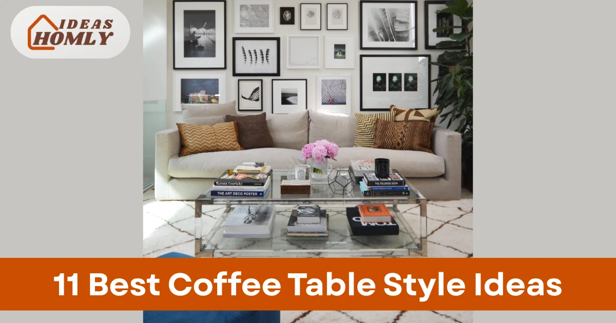 Coffee Table Style Ideas