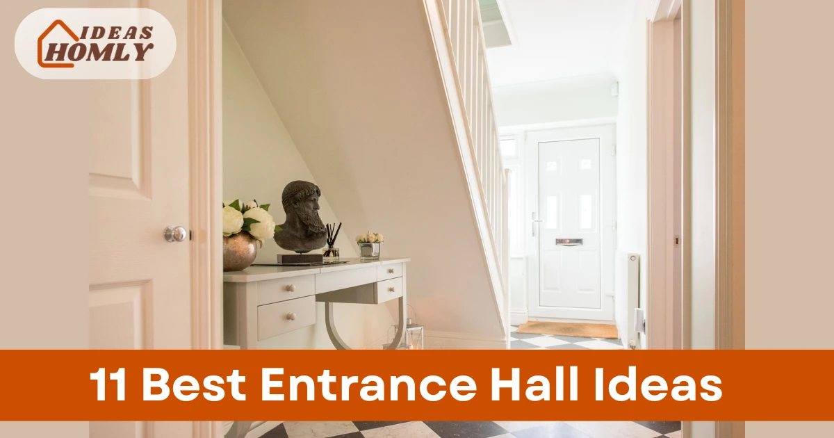 11 Best Entrance Hall Ideas for a Welcoming Home