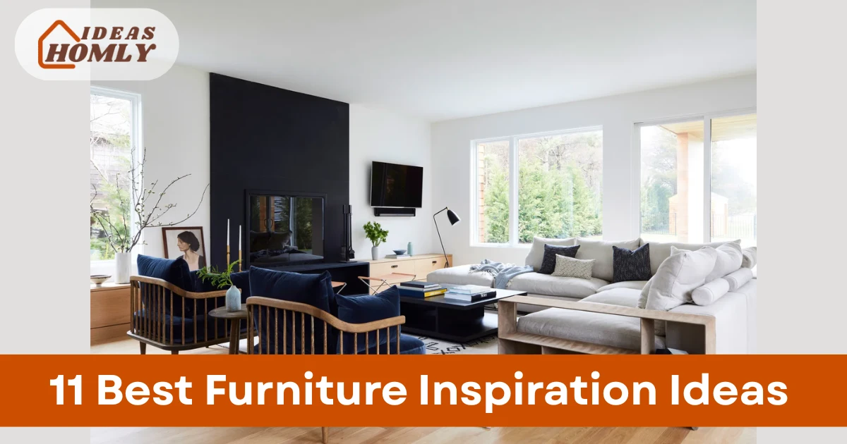 Furniture Inspiration Ideas