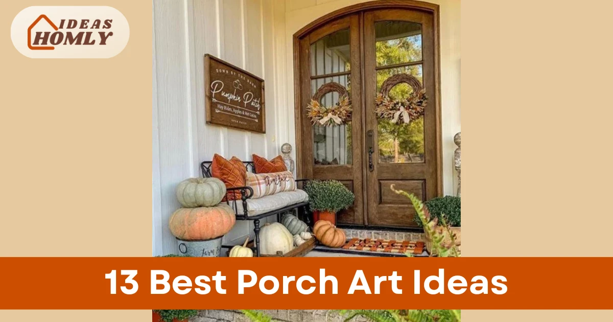 Porch Art Ideas