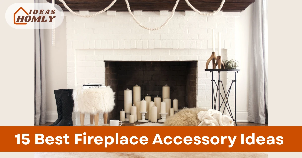 Fireplace Accessory Ideas