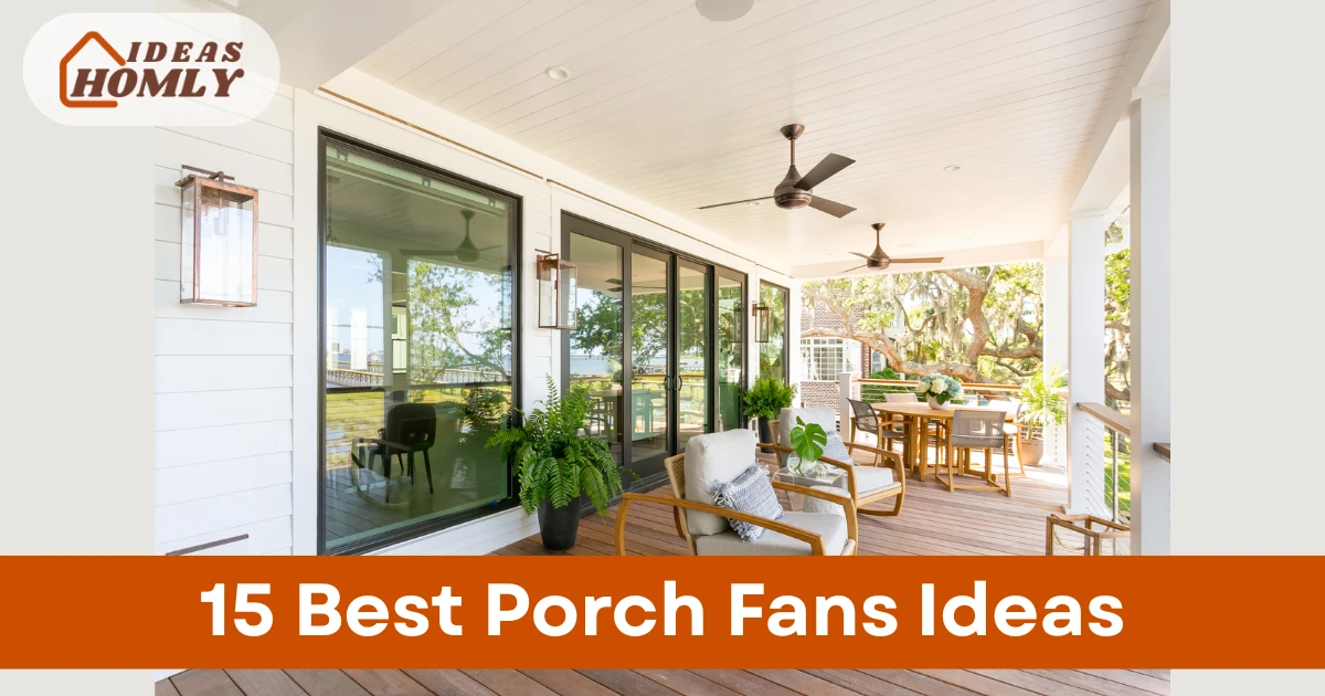 Porch Fans Ideas