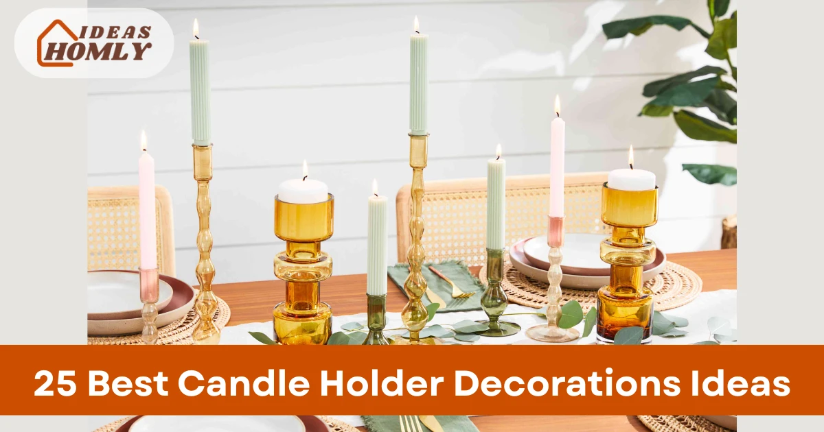 Candle Holder Decorations Ideas