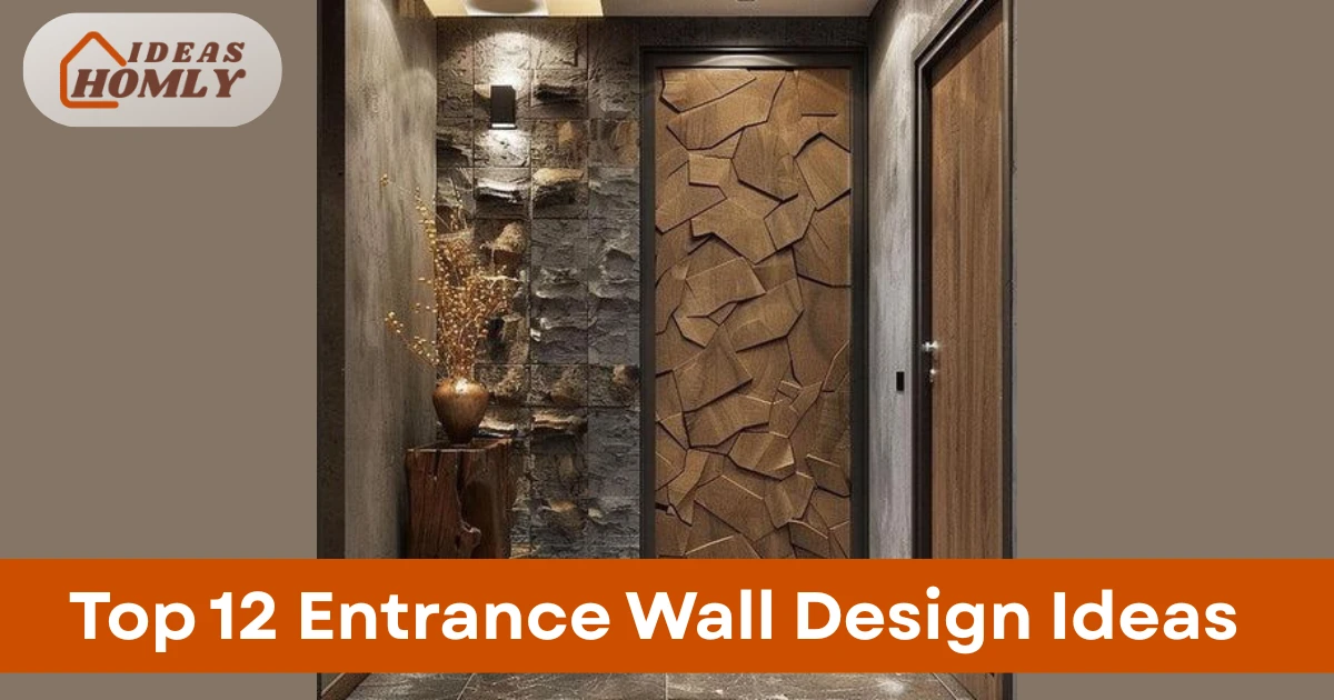 Entrance Wall Design Ideas