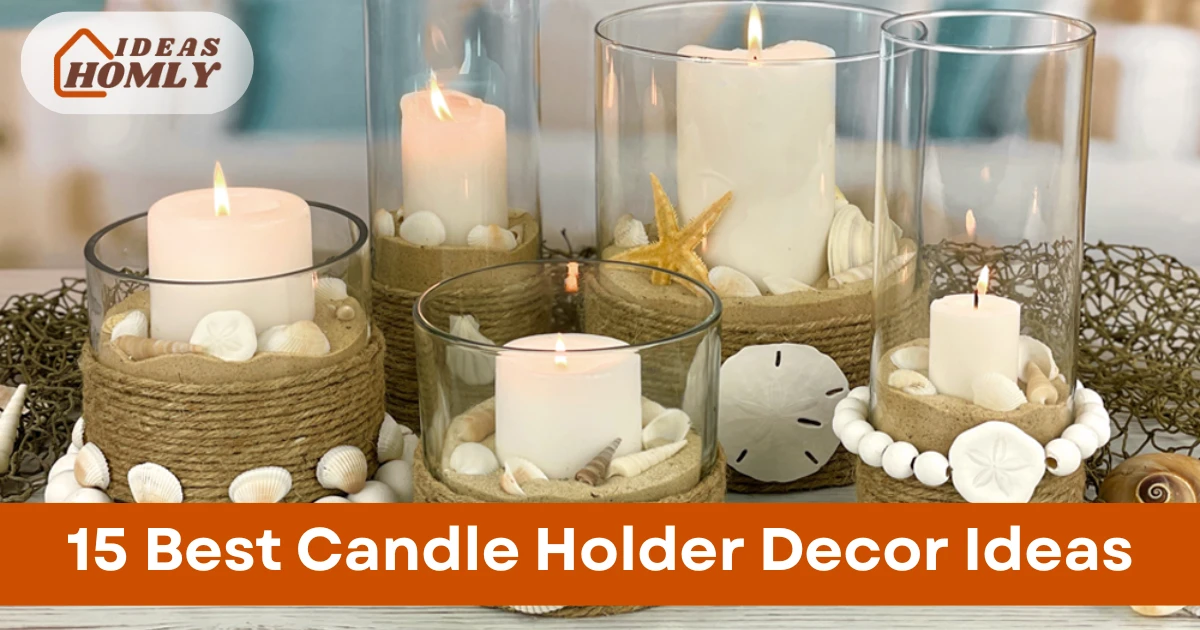 Candle Holder Decor Ideas