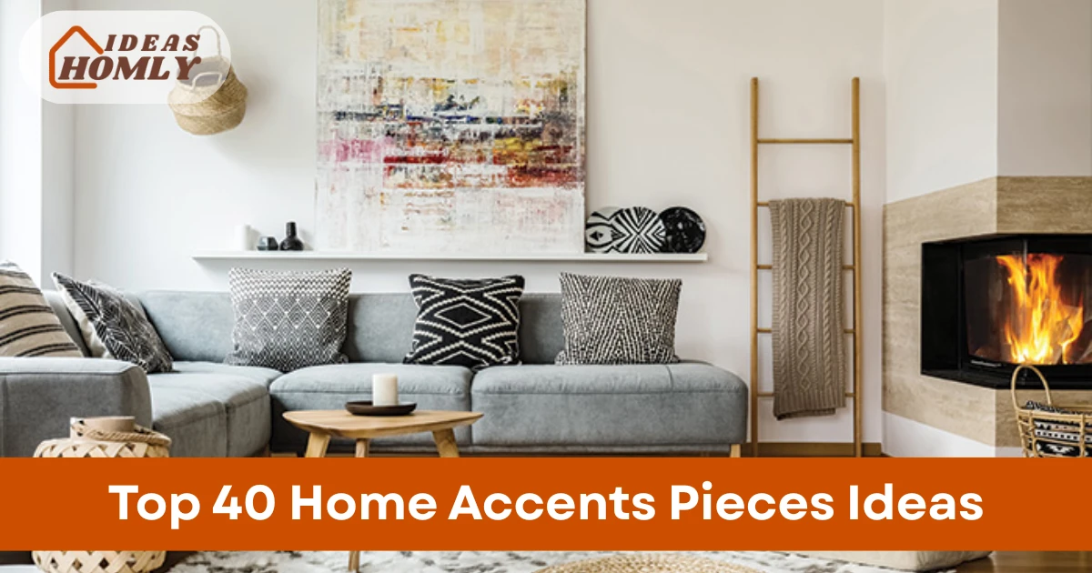 Home Accents Pieces Ideas