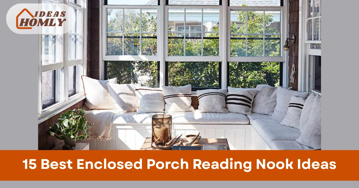 Enclosed Porch Reading Nook Ideas