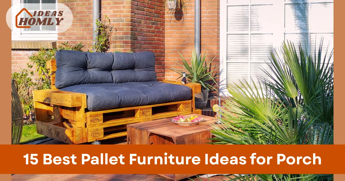 15 Best Pallet Furniture Ideas for Porch Upcycled Lounge Guide