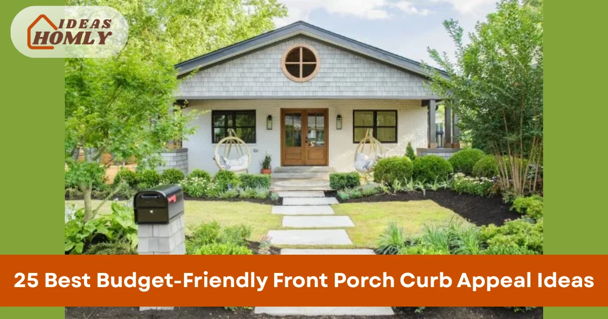 Budget-Friendly Front Porch Curb Appeal Ideas