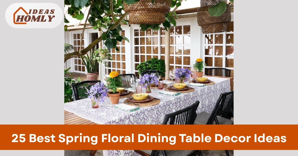Spring Floral Dining Table Decor Ideas