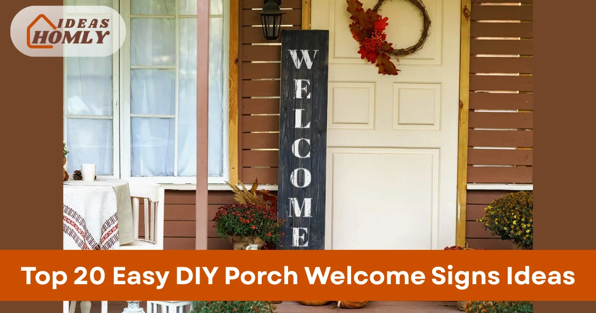 Easy DIY Porch Welcome Signs Ideas