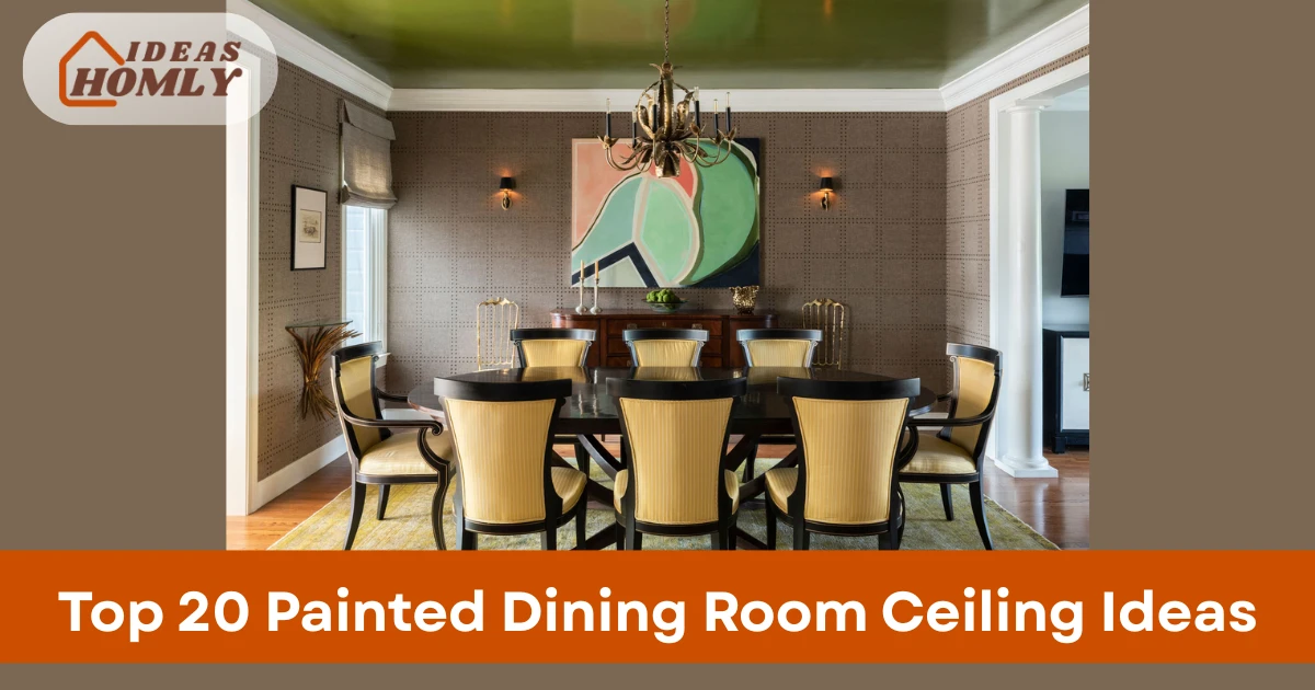 Painted Dining Room Ceiling Ideas