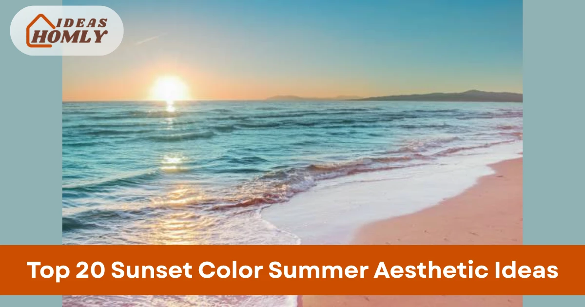 Sunset Color Summer Aesthetic Ideas